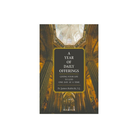 A Year of Daily Offerings: Giving Your Life to God One Day at a Time