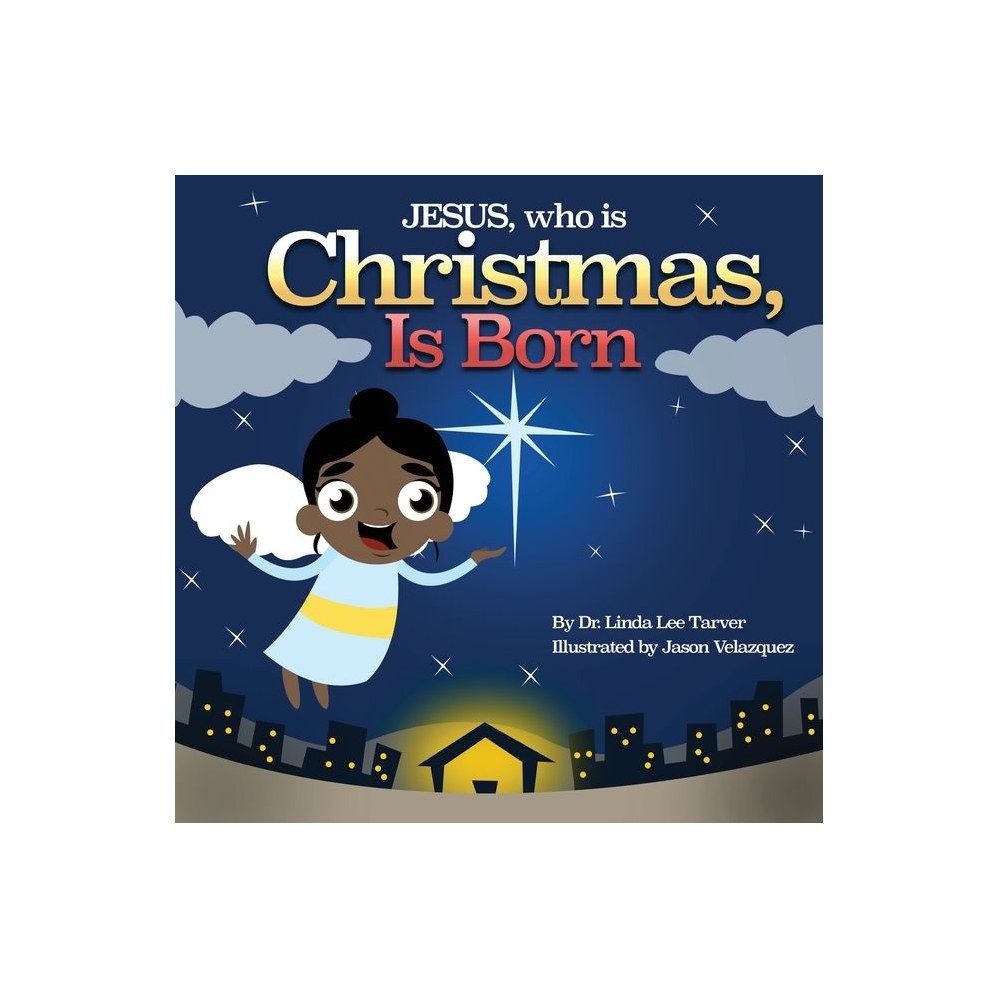 Jesus, Who Is Christmas Is Born