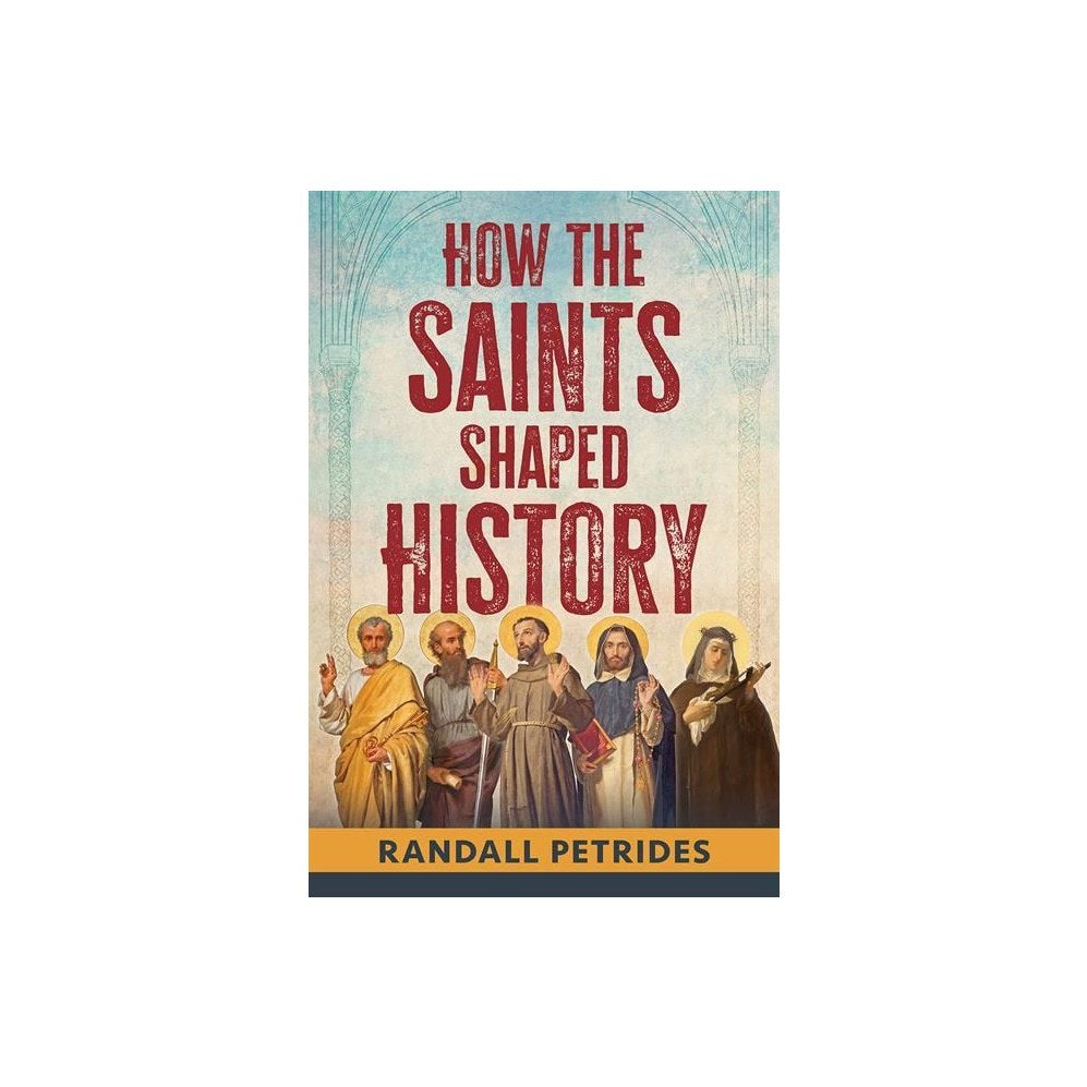 How the Saints Shaped History