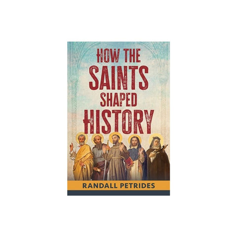 How the Saints Shaped History