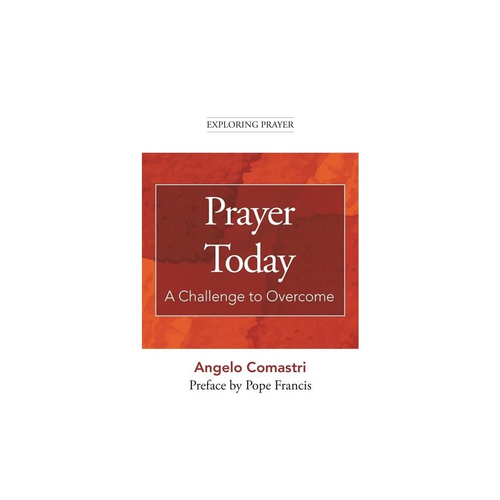 Prayer Today: A Challenge to Overcome