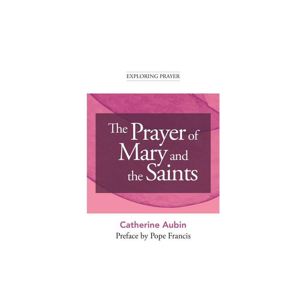 The Prayer of Mary and the Saints