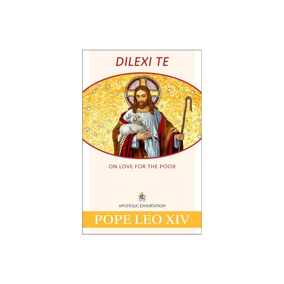 Dilexi Te: On Love for the Poor