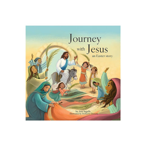 Journey with Jesus: An Easter Story