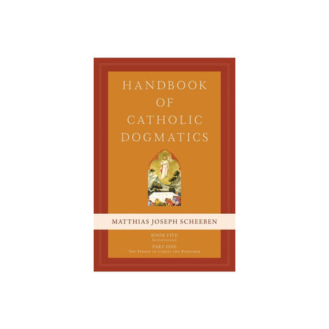 Handbook of Catholic Dogmatics 5.1