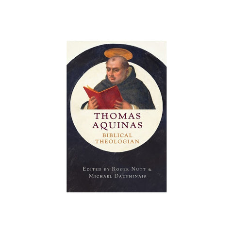 Thomas Aquinas, Biblical Theologian