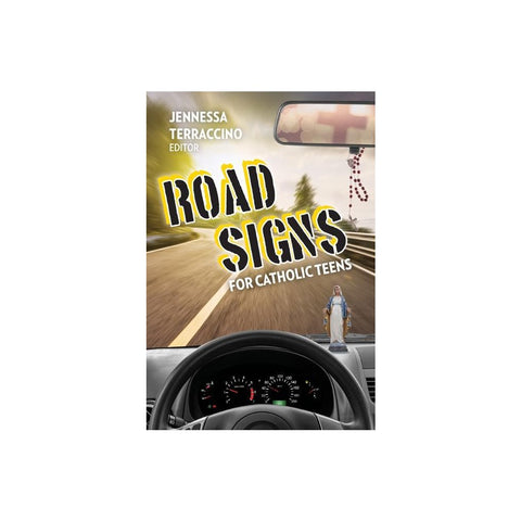 Road Signs for Catholic Teens