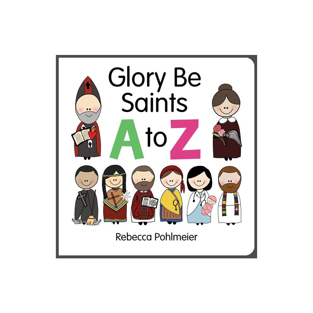 Glory Be Saints A to Z