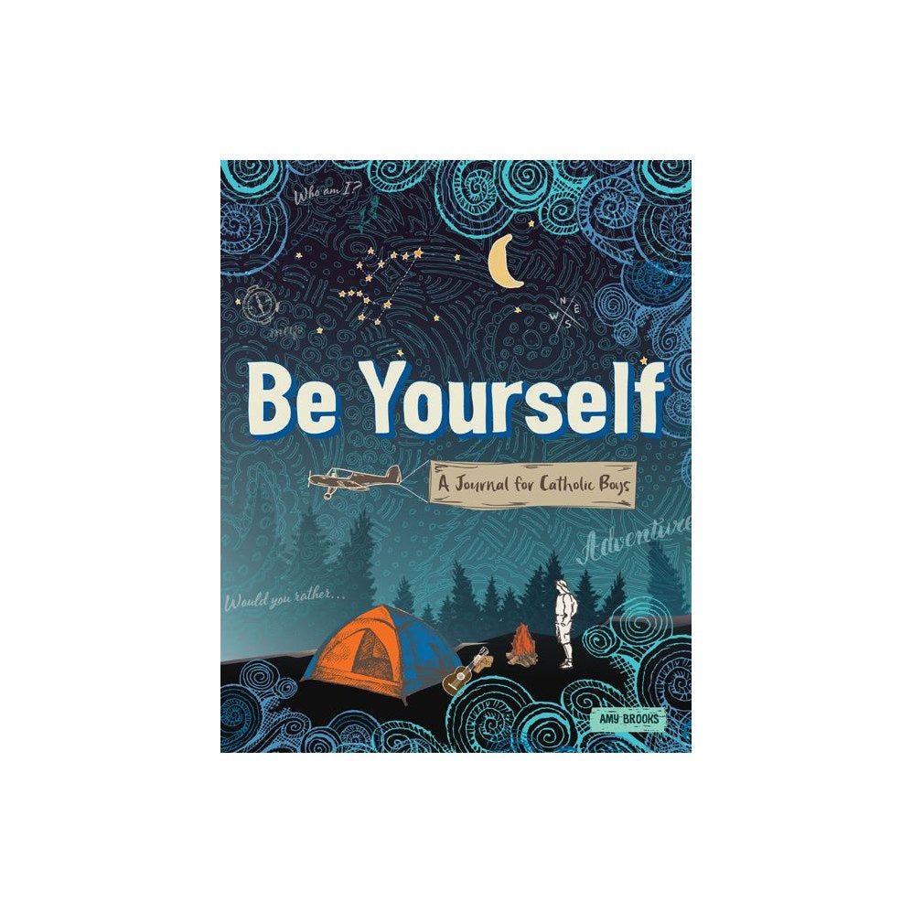 Be Yourself: A Journal for Catholic Boys