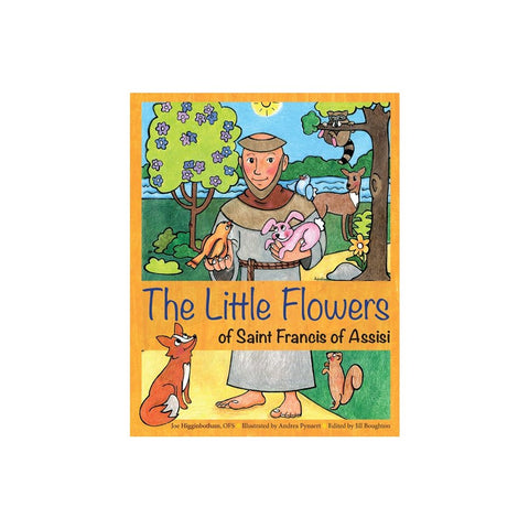 The Little Flowers of Saint Francis of Assisi