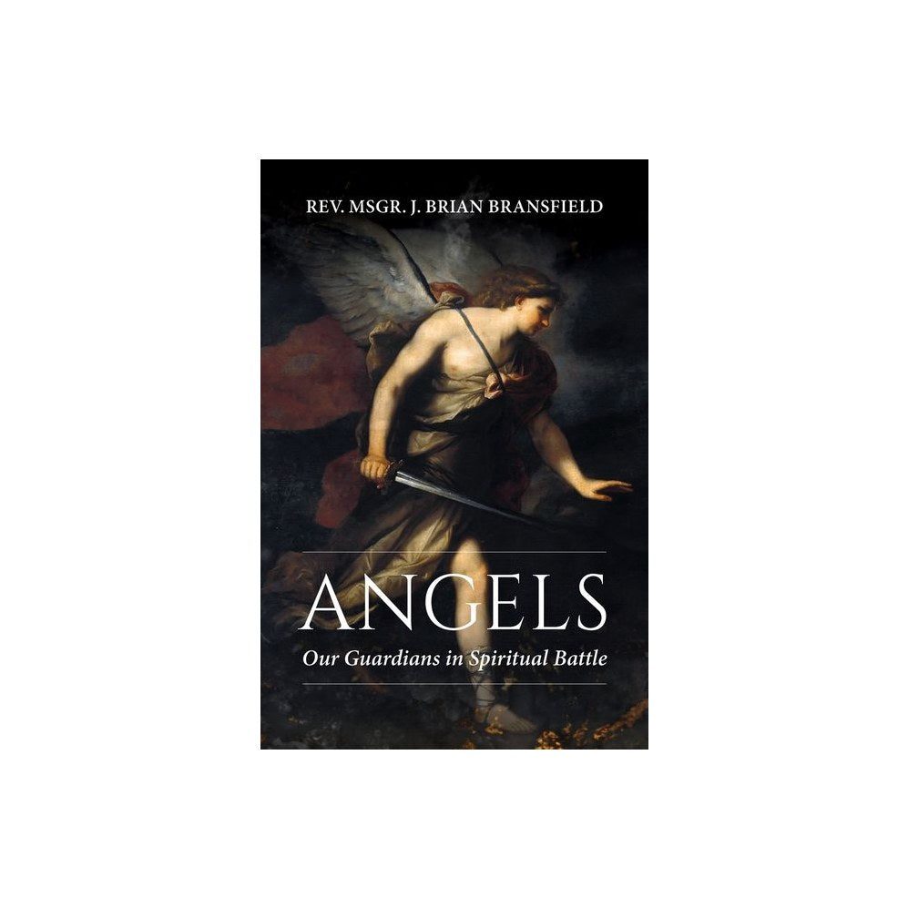 Angels: Our Guardians in Spiritual Battle