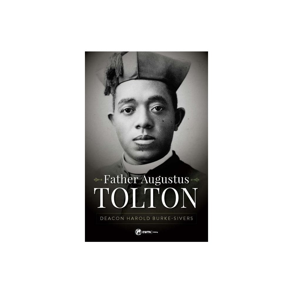 Father Augustus Tolton: The Slave Who Became the First African-American Priest