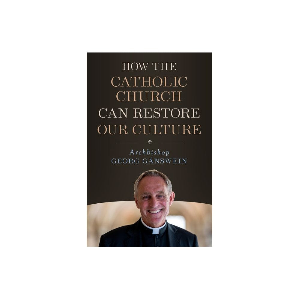 How the Catholic Church Can Restore Our Culture