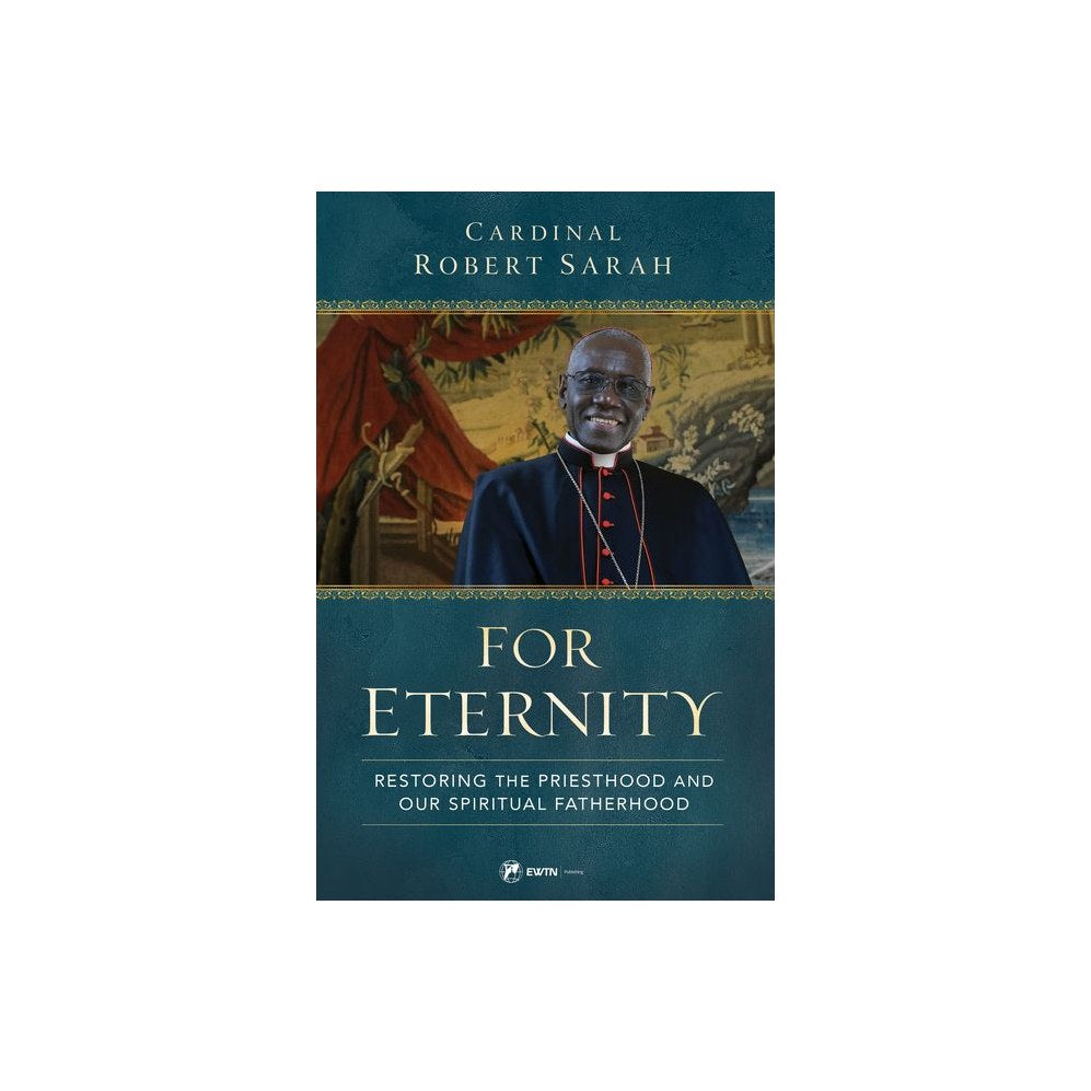 For Eternity: Restoring the Priesthood and Our Spiritual Fatherhood
