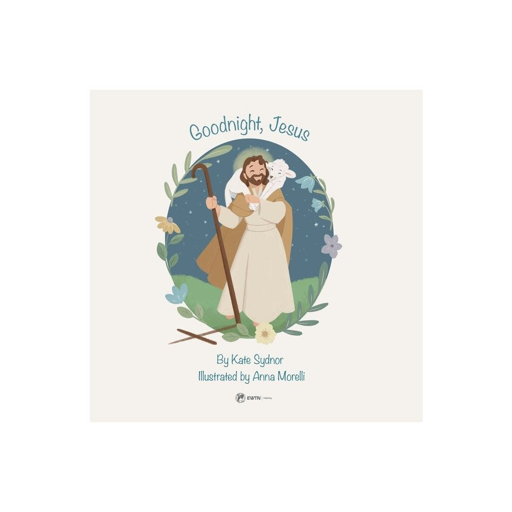 Goodnight, Jesus: A Children's Bedtime Story