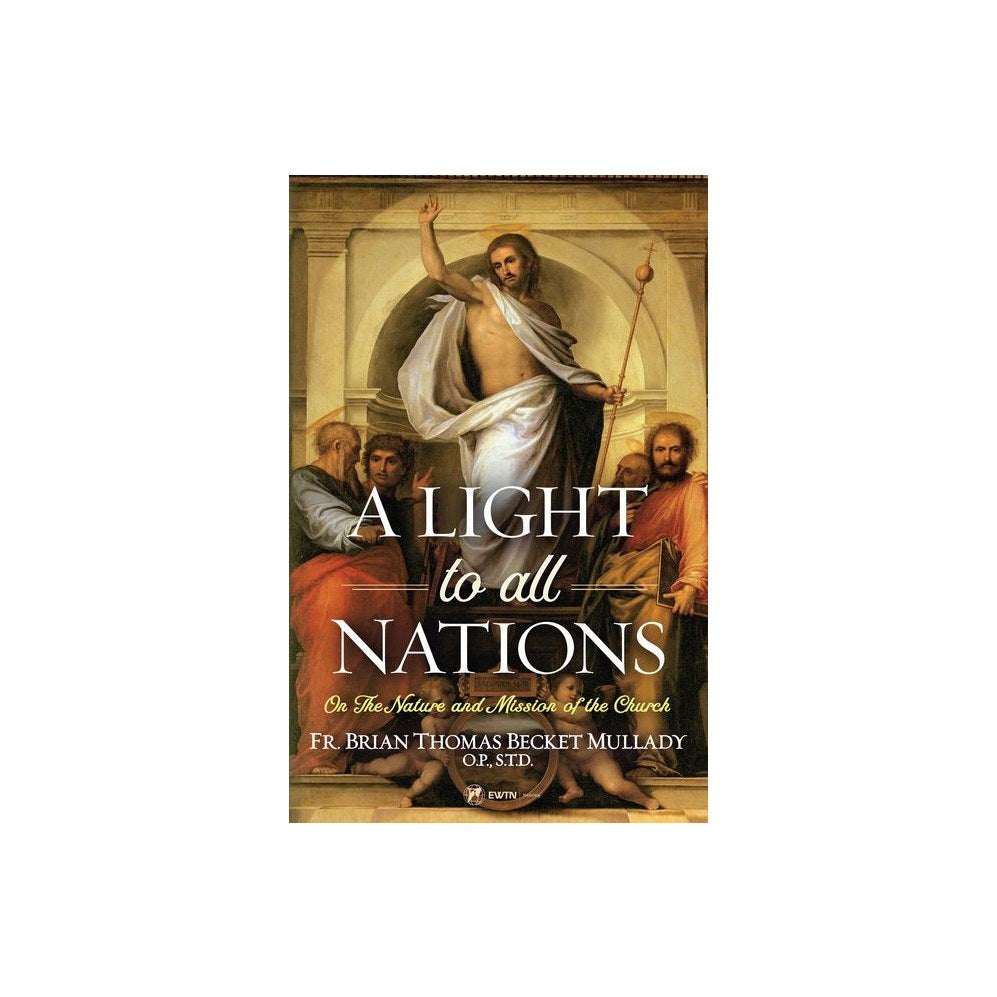 A Light to All Nations: On the Nature and Mission of the Church