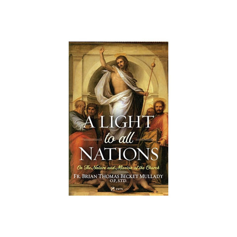 A Light to All Nations: On the Nature and Mission of the Church