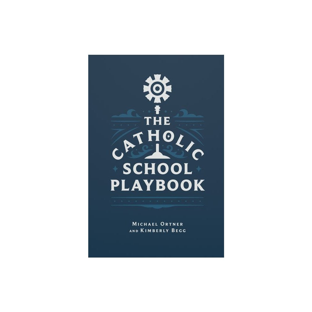 The Catholic School Playbook