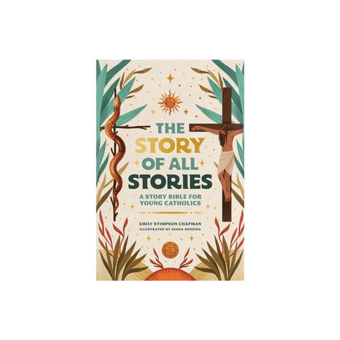 The Story of All Stories: A Story Bible for Young Catholics