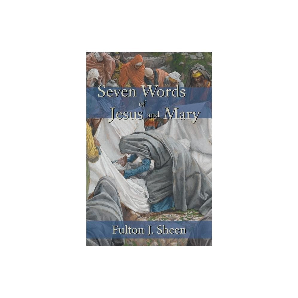 Seven Words of Jesus and Mary