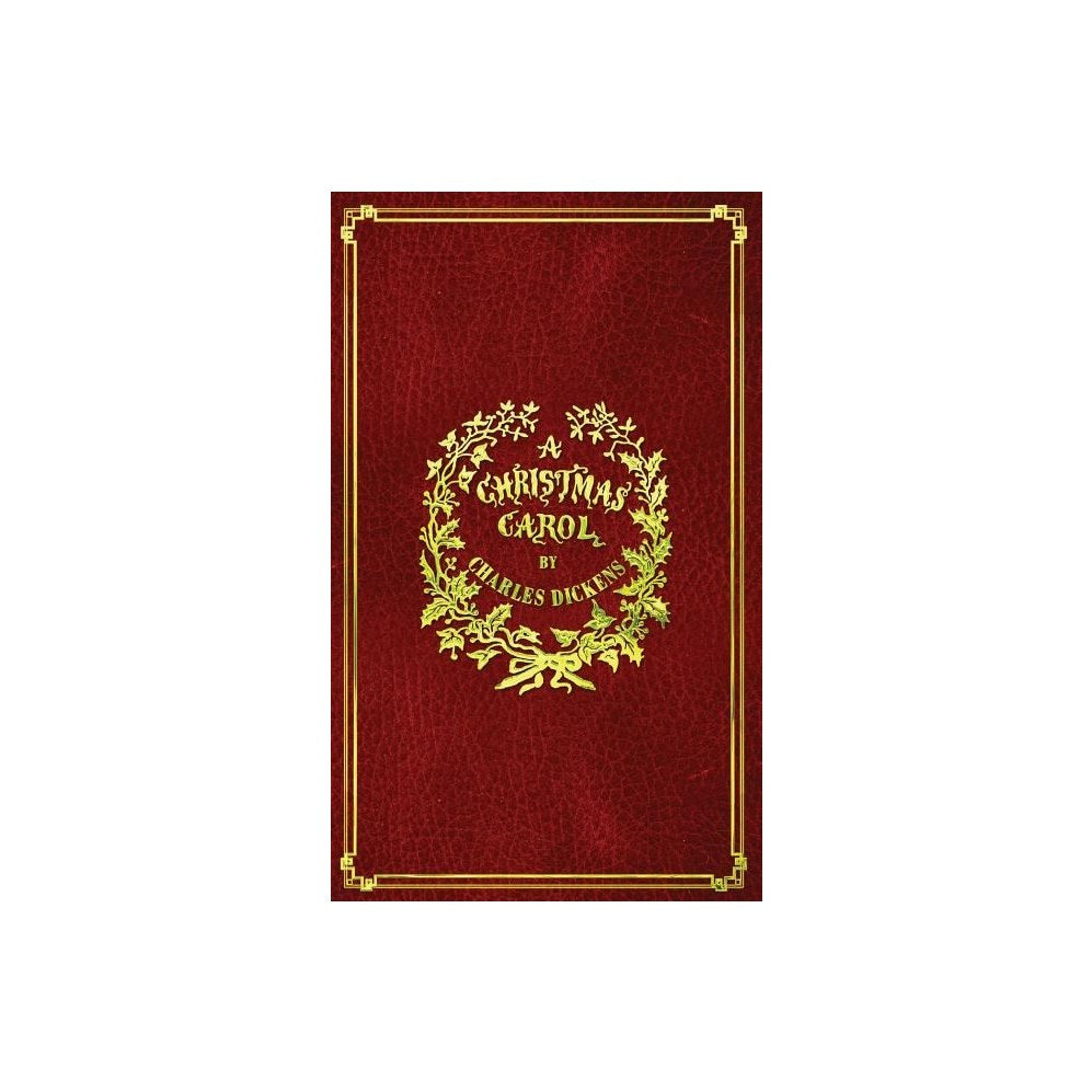 A Christmas Carol: With Original Illustrations In Full Color