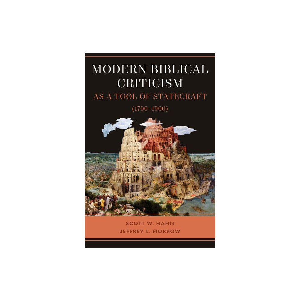 Modern Biblical Criticism as a Tool of Statecraft (1700-1900)