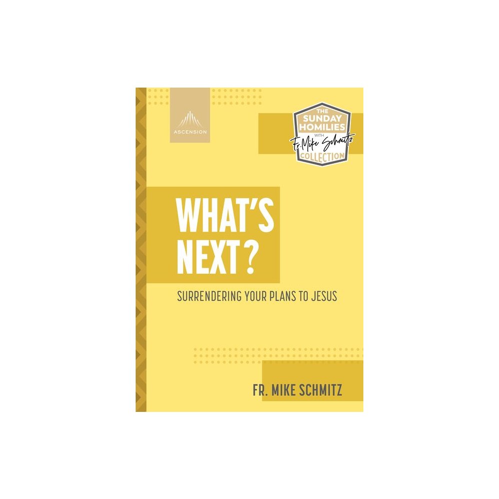 What's Next?: Surrendering Your Plans to Jesus
