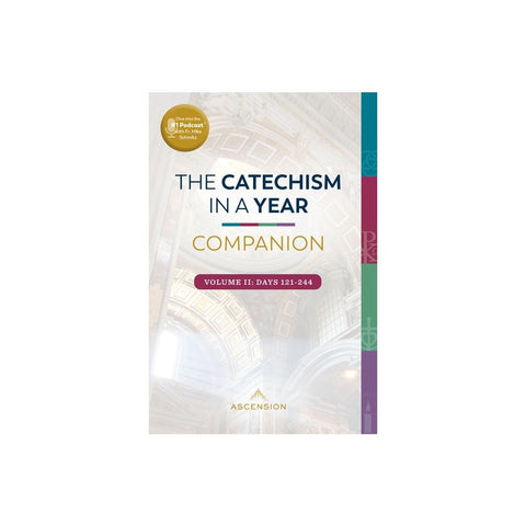 The Catechism in a Year Companion: Vol II