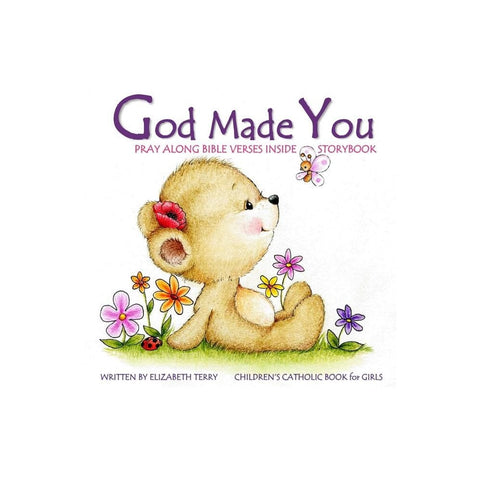 Children's Catholic Book for Girls: God Made You: Watercolor Illustrated Bible Verses Catholic Books for Kids in All Departments Catholic Books in boo