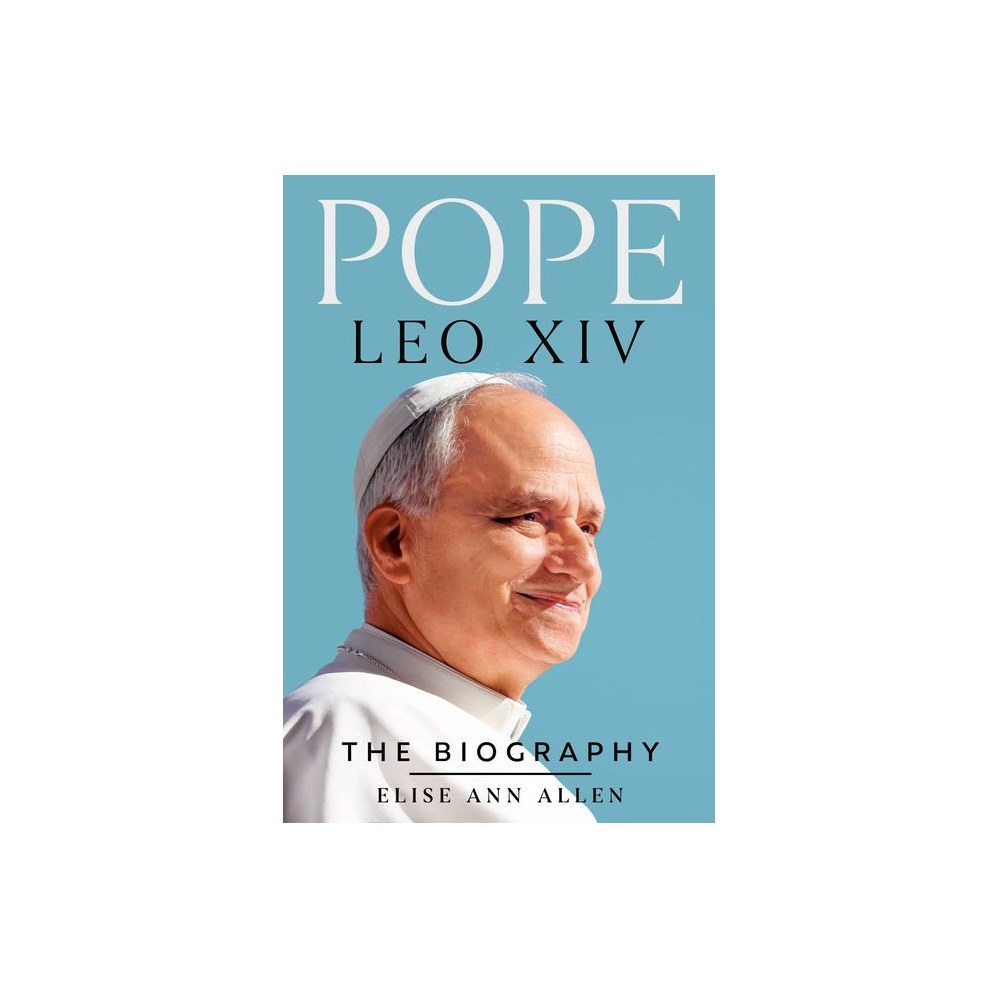 Pope Leo XIV: The Biography
