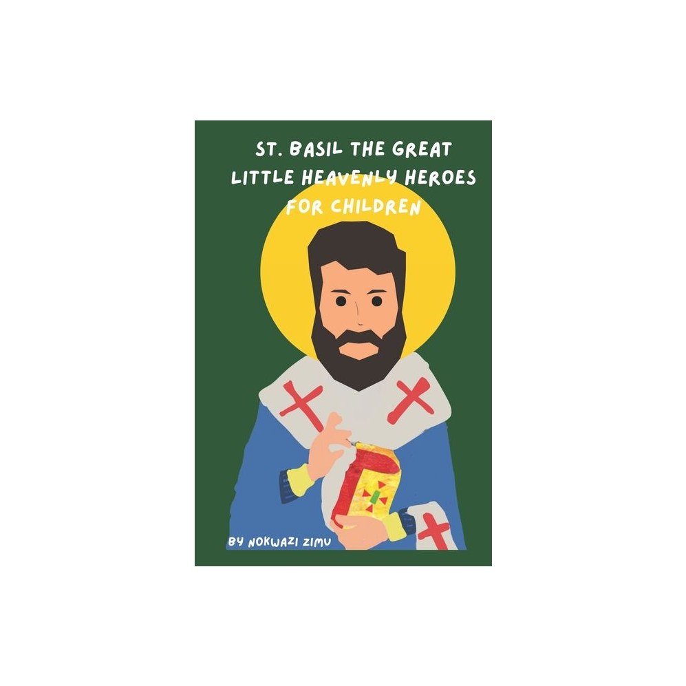 St. Basil The Great: Little Heavenly Heroes for Children