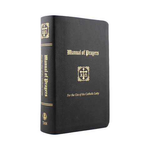 Manual of Prayers: For the Use of the Catholic Laity