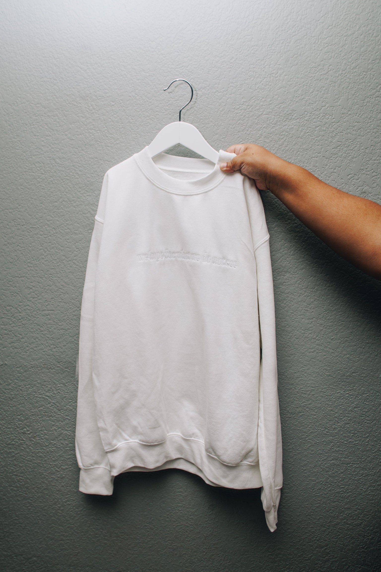 We Hope for What We Do Not See Crewneck Sweatshirt