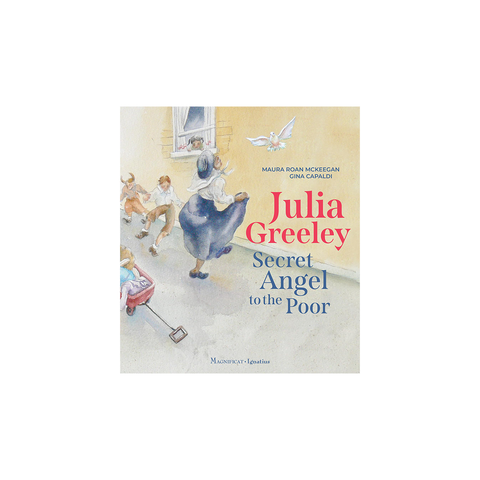 Julia Greeley: Secret Angel to the Poor