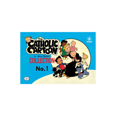 The Catholic Cartoon Collection: No. 1