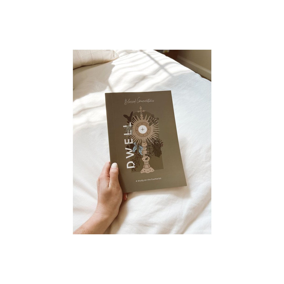 Dwell // Blessed Conversations Study on the Eucharist