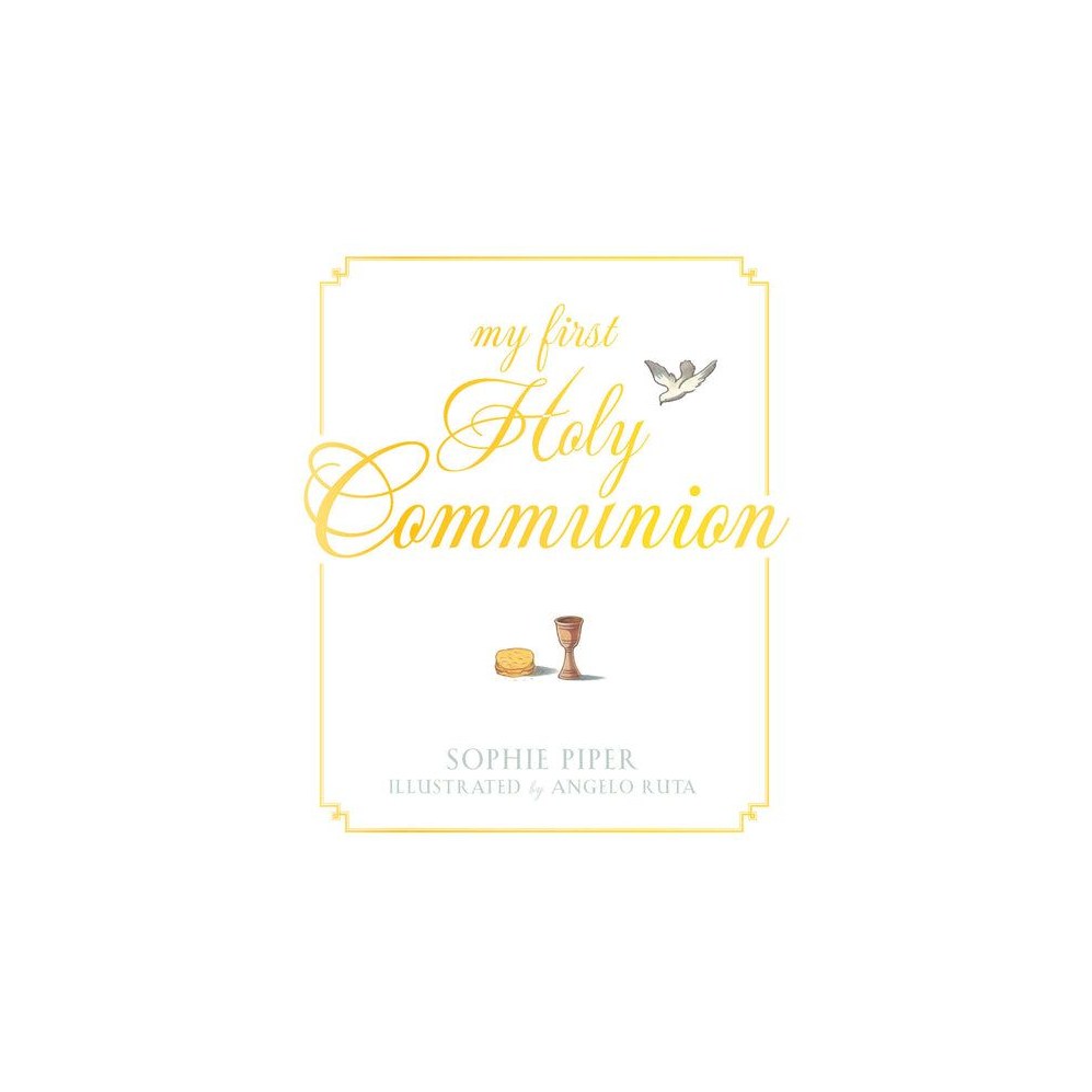 My First Holy Communion: Prayers for a Lifetime