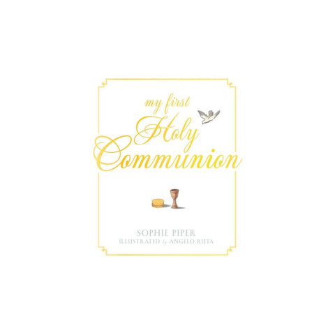 My First Holy Communion: Prayers for a Lifetime