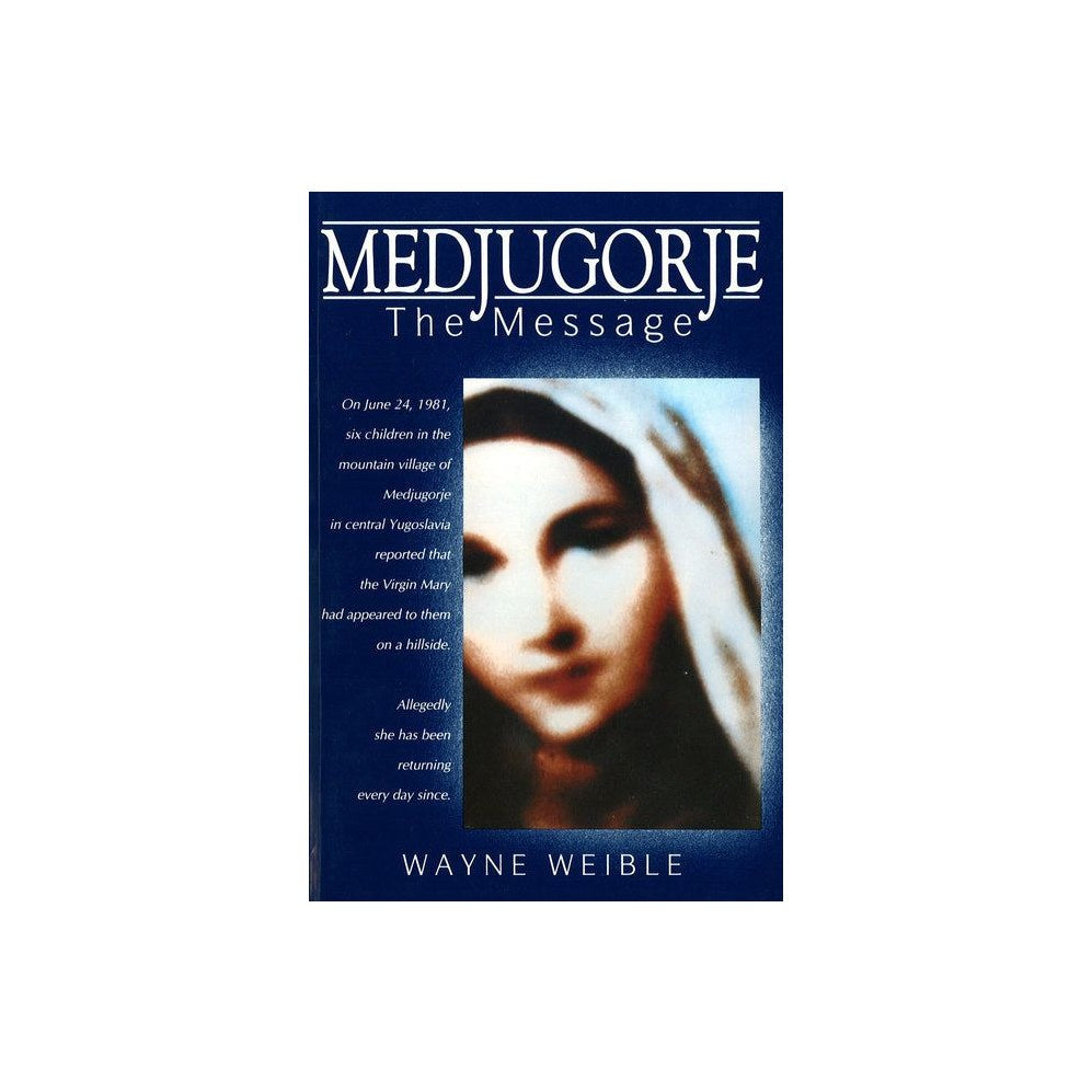 Medjugorje: The Message