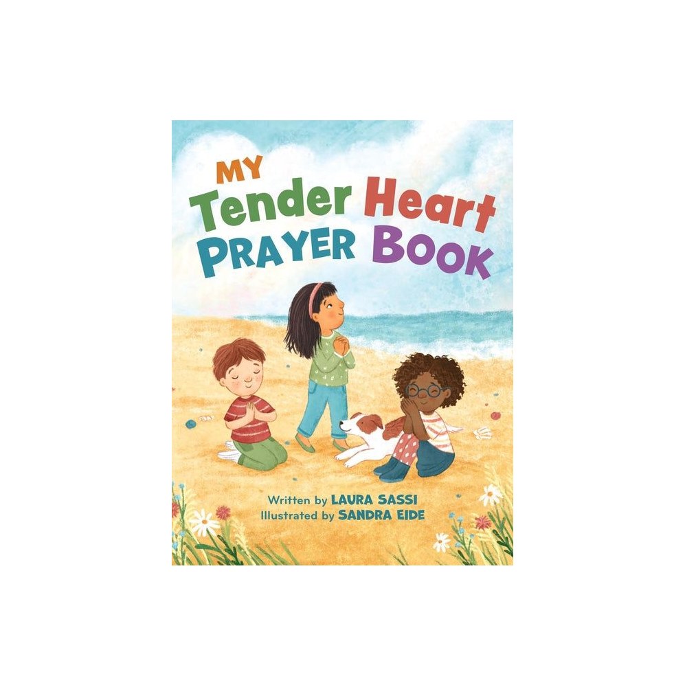 My Tender Heart Prayer Book (Part of the My Tender Heart Series): Rhyming Prayers for Little Ones