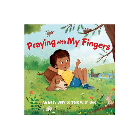 Praying with My Fingers: An Easy Way to Talk with God