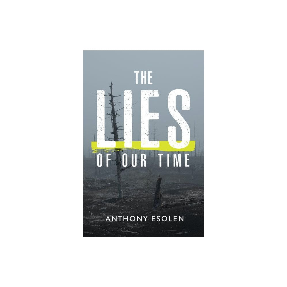The Lies of Our Time
