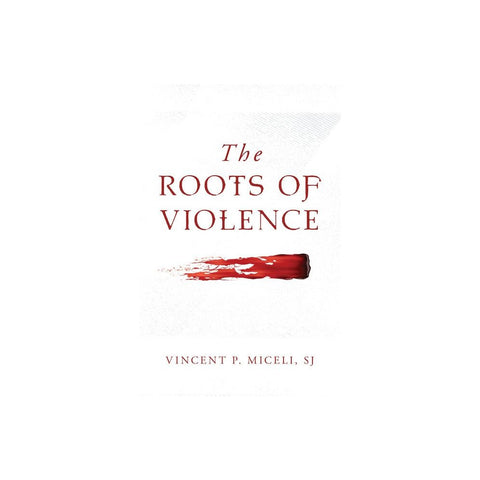 The Roots of Violence