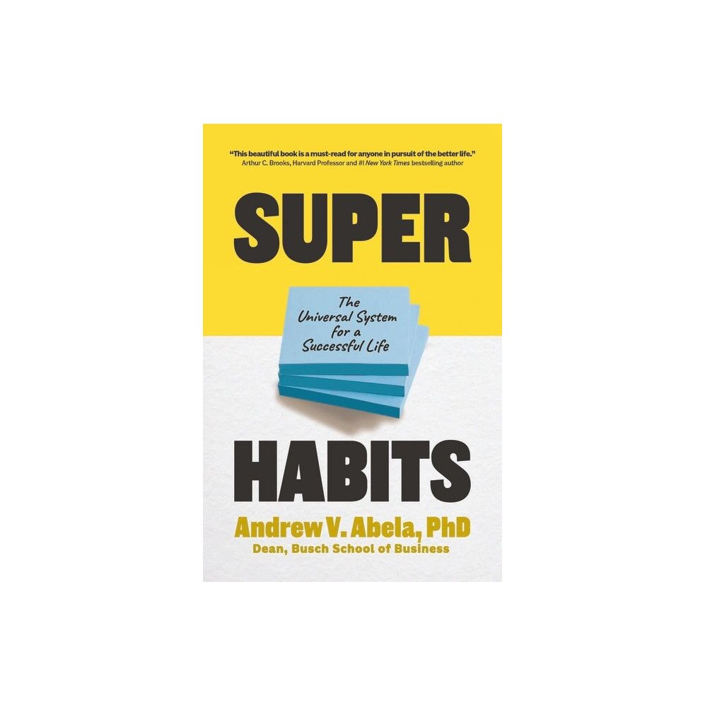 Superhabits: The Universal System for a Successful Life