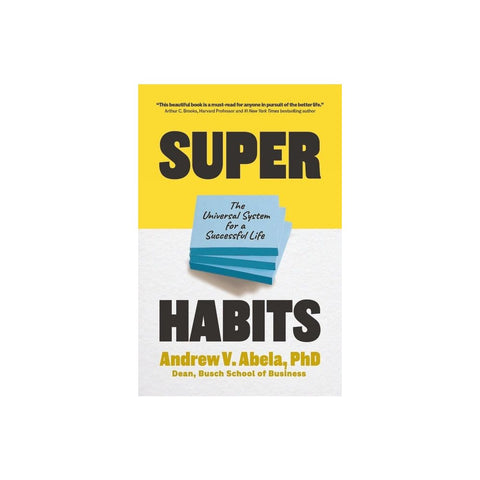 Superhabits: The Universal System for a Successful Life