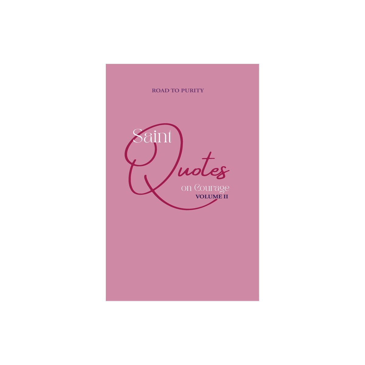 Saint Quotes on Courage Volume 2 (C)