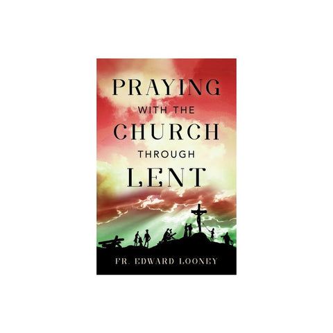 Praying with the Church Through Lent