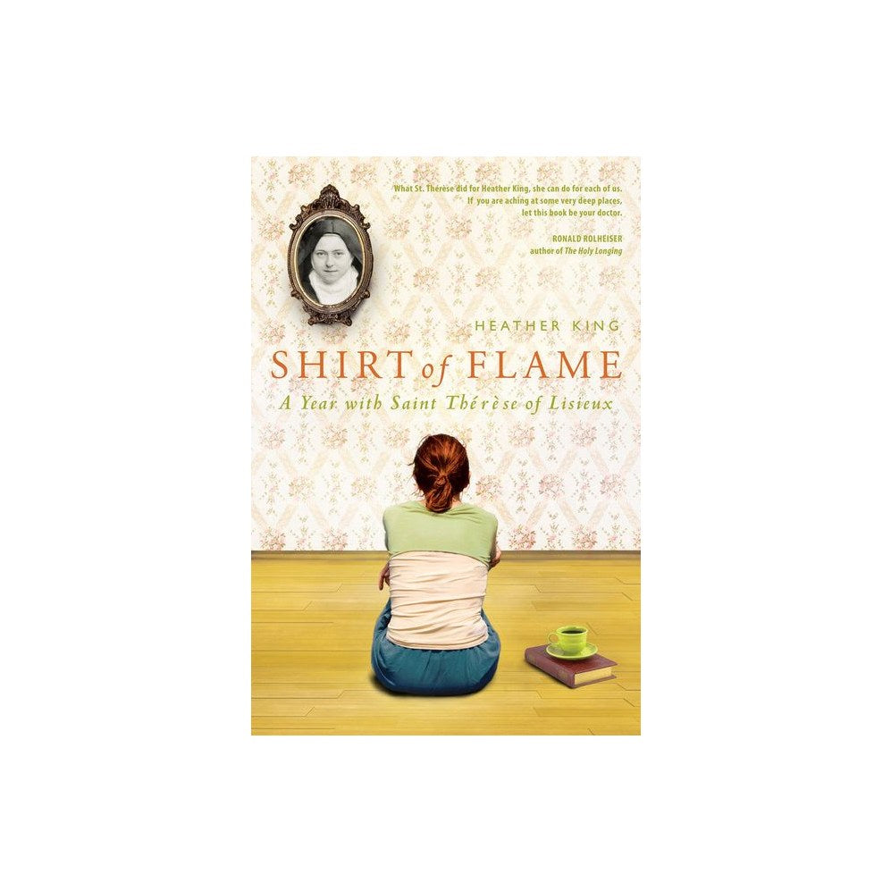 Shirt of Flame: A Year with St. Therese of Lisieux