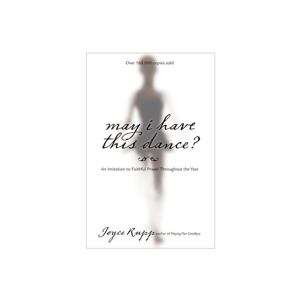 May I Have This Dance?: An Invitation to Faithful Prayer Throughout the Year (Anniversary)