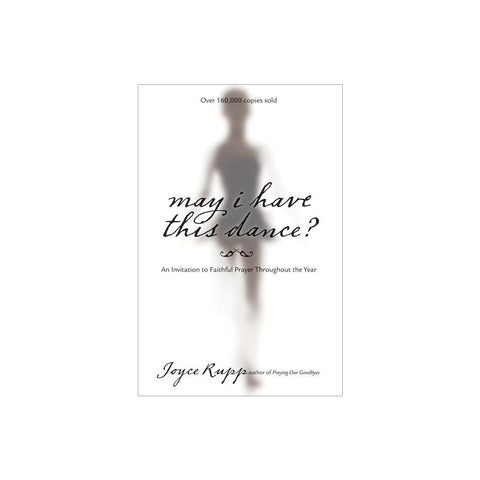 May I Have This Dance?: An Invitation to Faithful Prayer Throughout the Year (Anniversary)